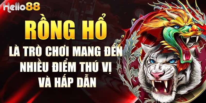 Rồng hổ Hello88