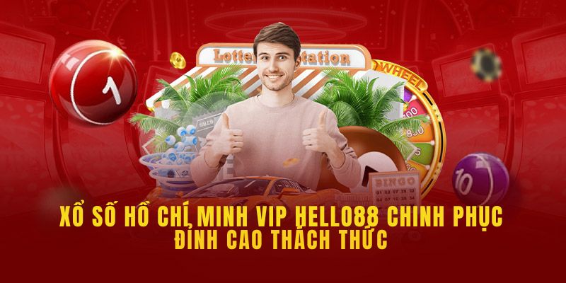 Xổ số Hồ Chí Minh mang lại nhiều trải nghiệm đặc biệt cho người chơi